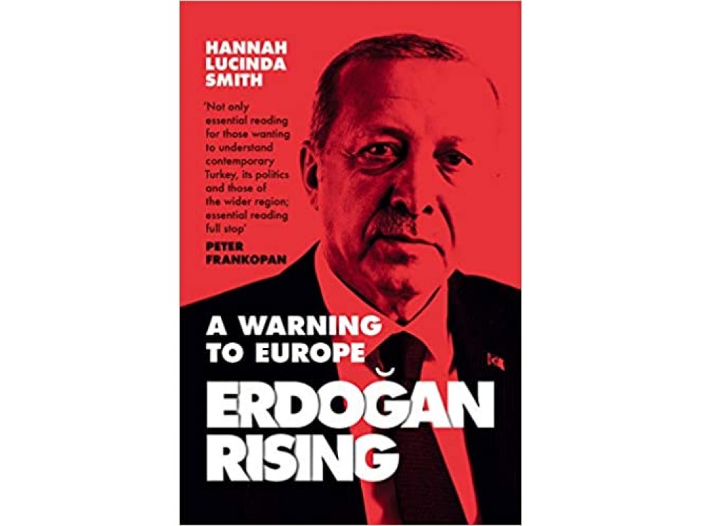 Erdogan Rising: A Warning to Europe