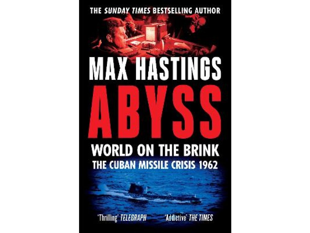 Abyss: The Cuban Missile Crisis 1962