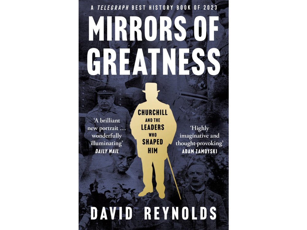 Mirrors of Greatness: Churchill and the Leaders Who Shaped Him