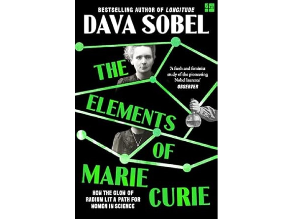 The Elements of Marie Curie: How the Glow of Radium Lit a Path for Women in Science