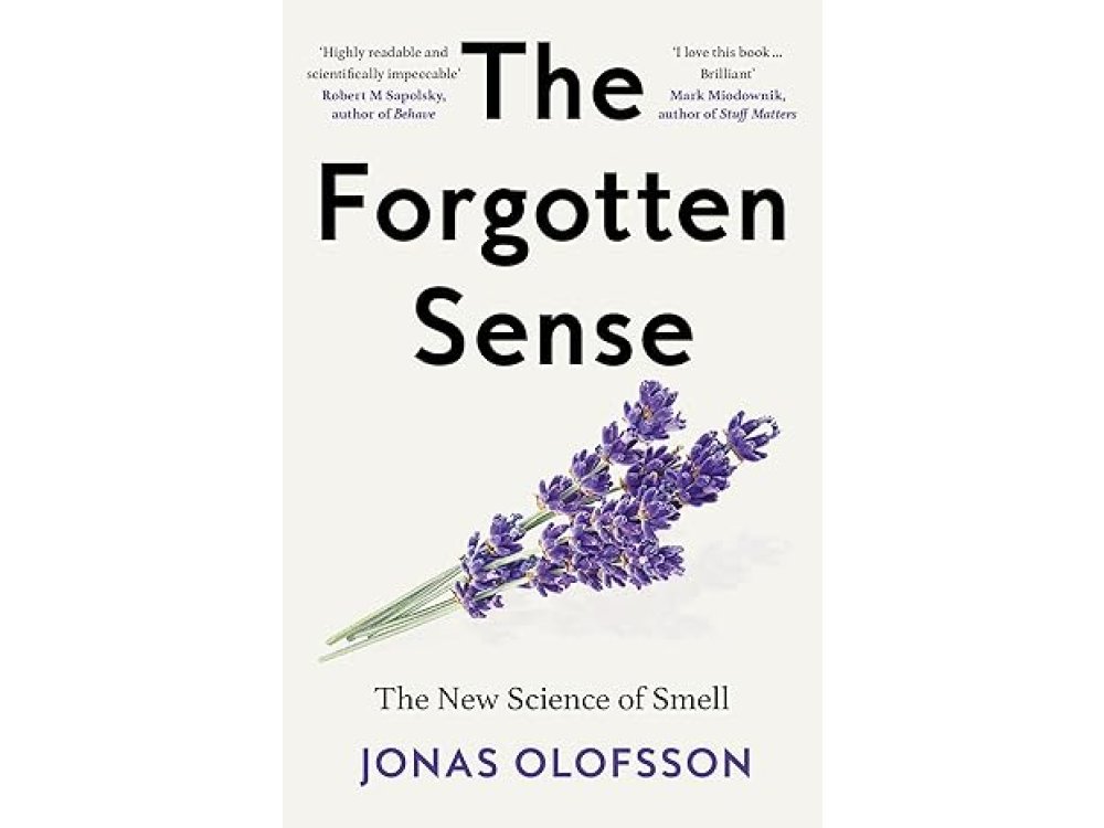 The Forgotten Sense: The New Science of Smell