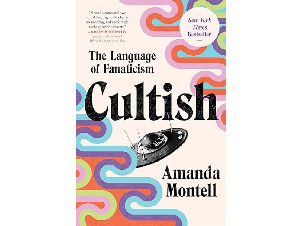 Cultish: The Language of Fanaticism