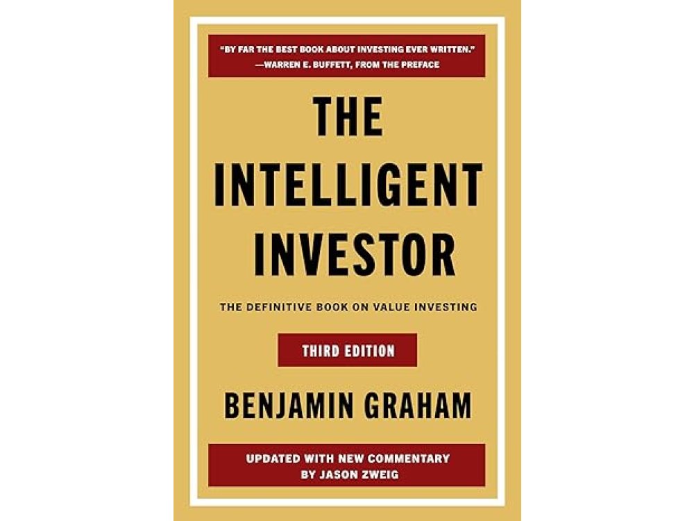The Intelligent Investor: The Definitive Book on Value Investing