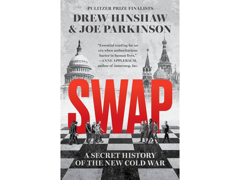 Swap: A Secret History of the New Cold War