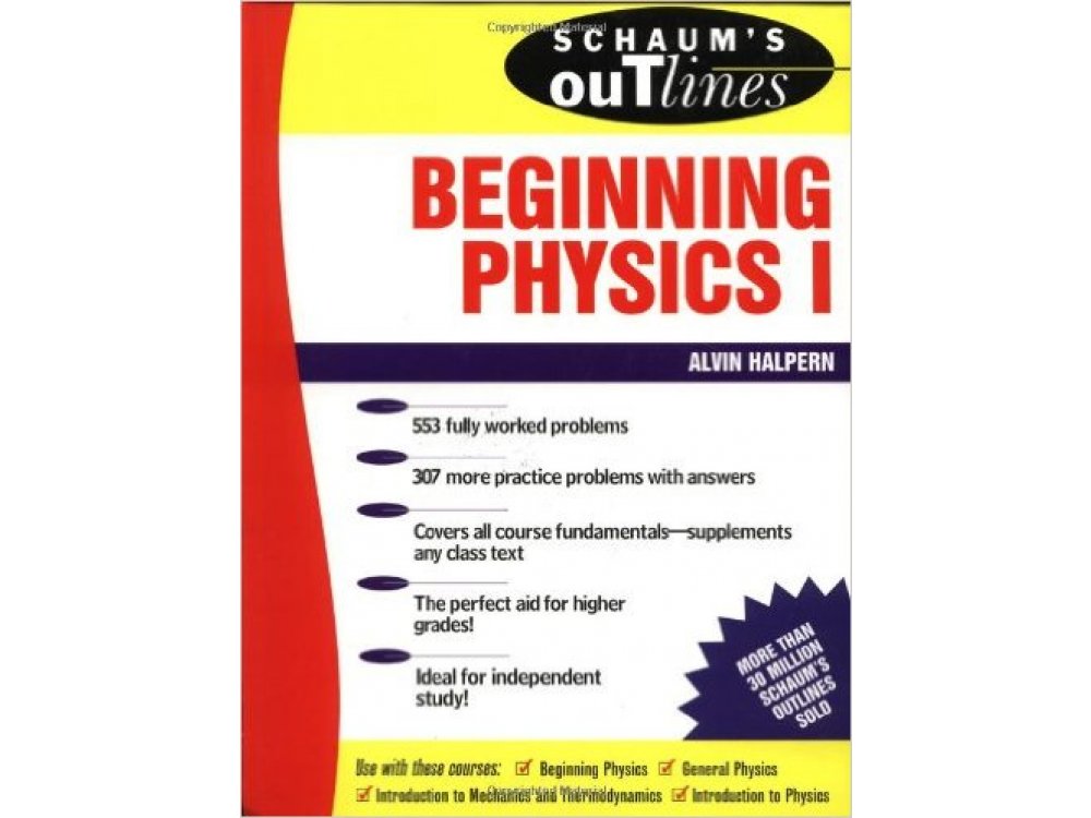 Beginning Physics I: Mechanics and Heat Schaum's Outlines