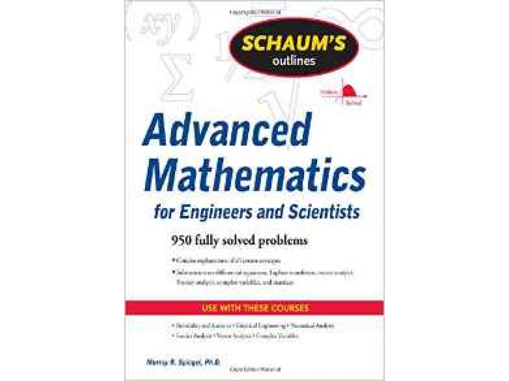 Advanced Mathematics for Engineers and Scientists Schaum's Outline