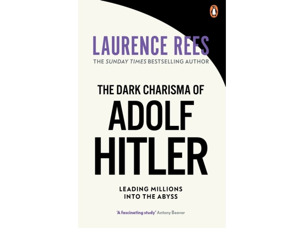 The Dark Charisma of Adolf Hitler