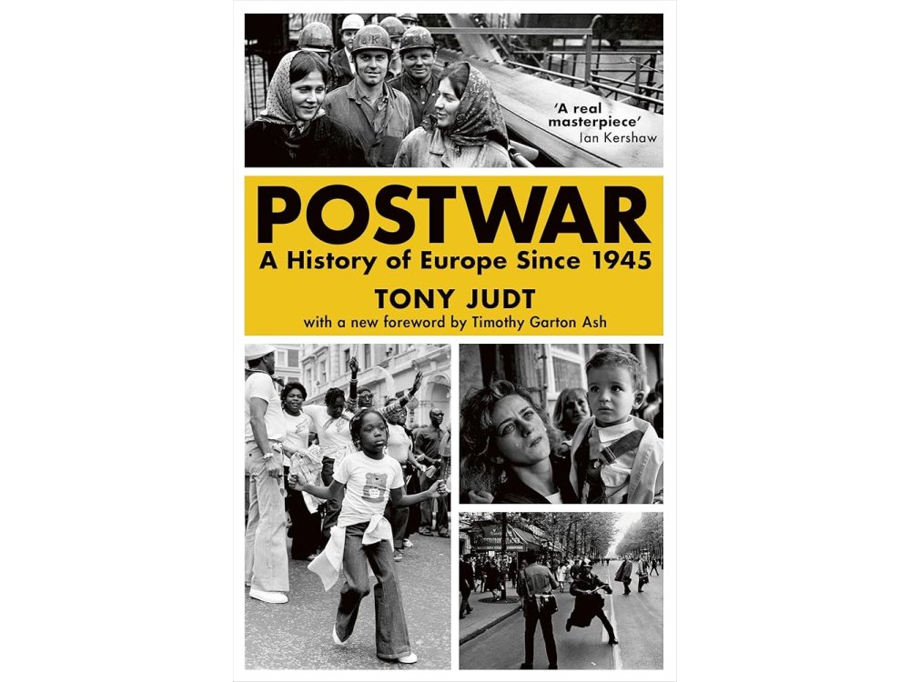 Postwar: A History of Europe since 1945
