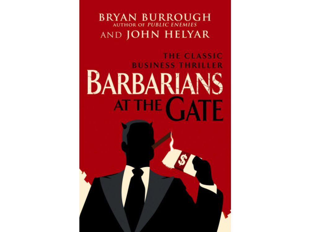 Barbarians At The Gate: The Fall of RJR Nabisco
