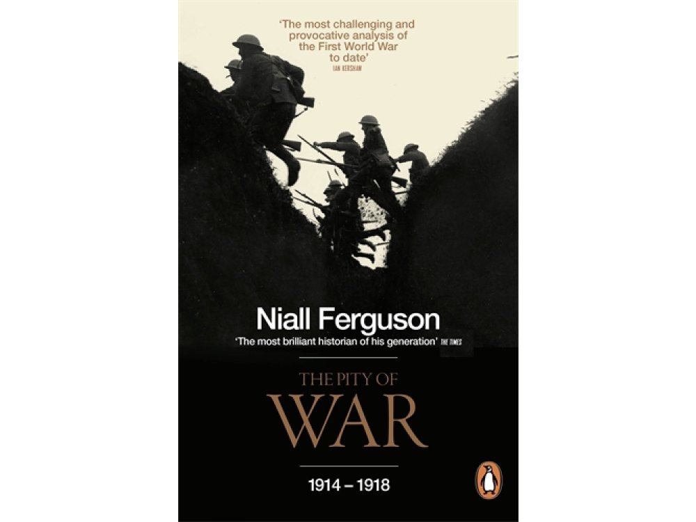 The Pity of War: 1914 - 1918
