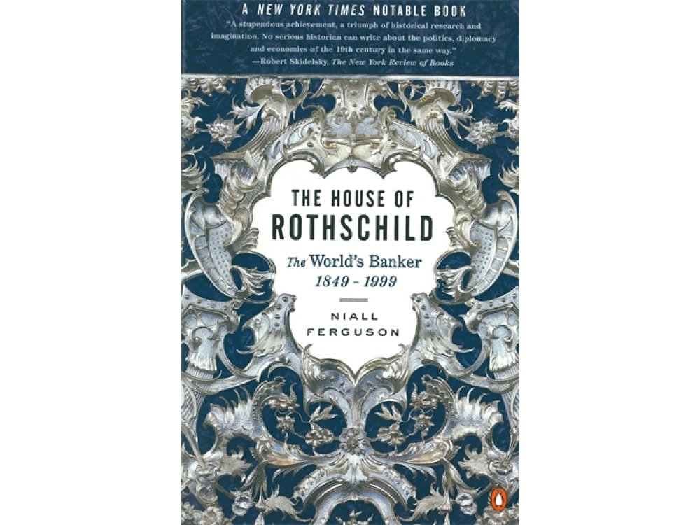The House of Rothschild: The World's Banker 1849-1999: 2: The World's Banker 1849-1998