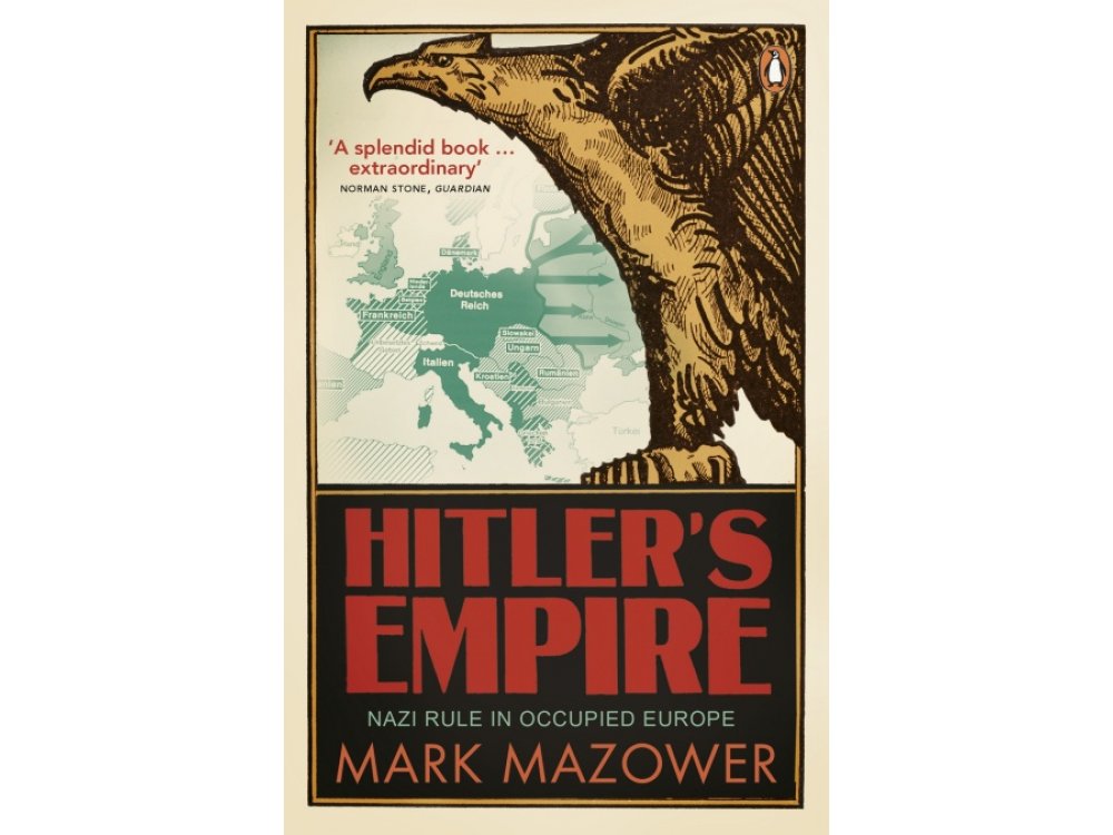 Hitler's Empire: Nazi Rule in Occupied Europe