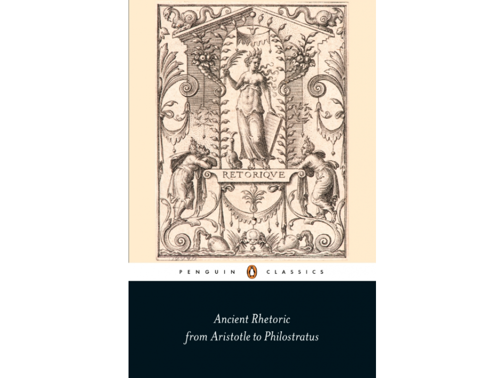 Ancient Rhetoric: From Aristotle to Philostratus