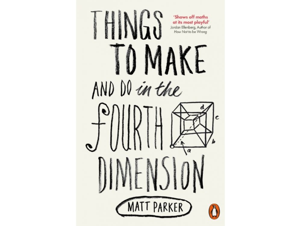 Things to Make and Do In the Fourth Dimension