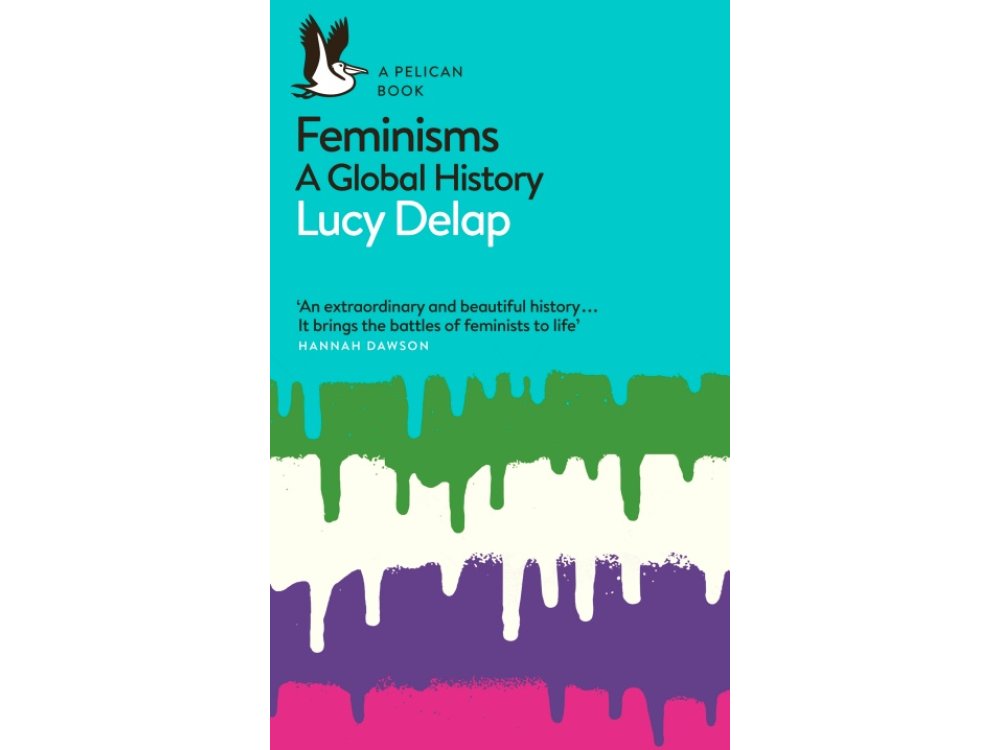 Feminisms: A Global History