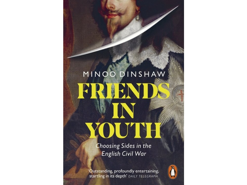 Friends in Youth: Choosing Sides in the English Civil War