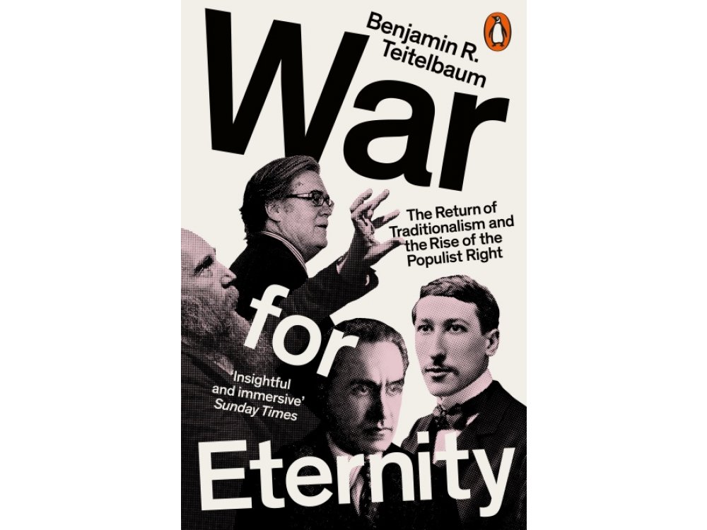 War for Eternity: The Return of Traditionalism and the Rise of the Populist Right