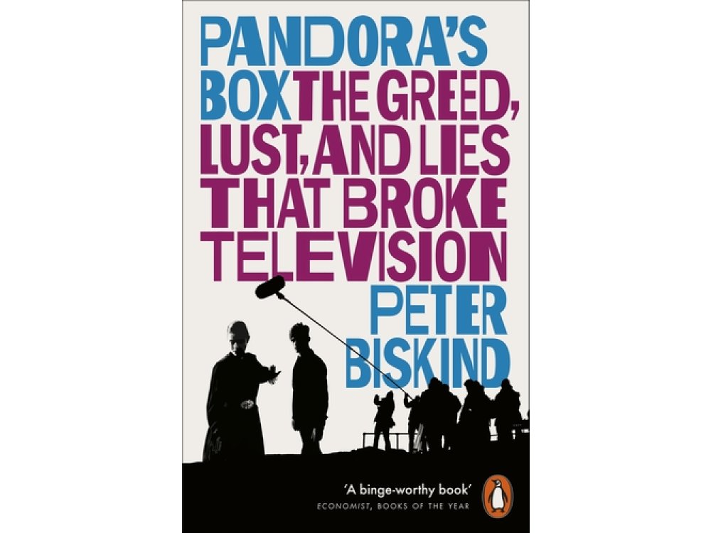 Pandora’s Box: The Greed, Lust, and Lies That Broke Television