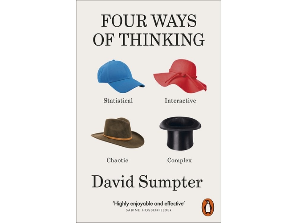 Four Ways of Thinking: Statistical, Interactive, Chaotic and Complex