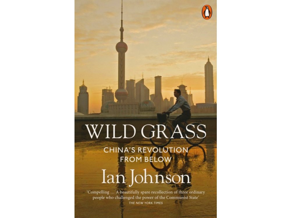 Wild Grass: China's Revolution from Below