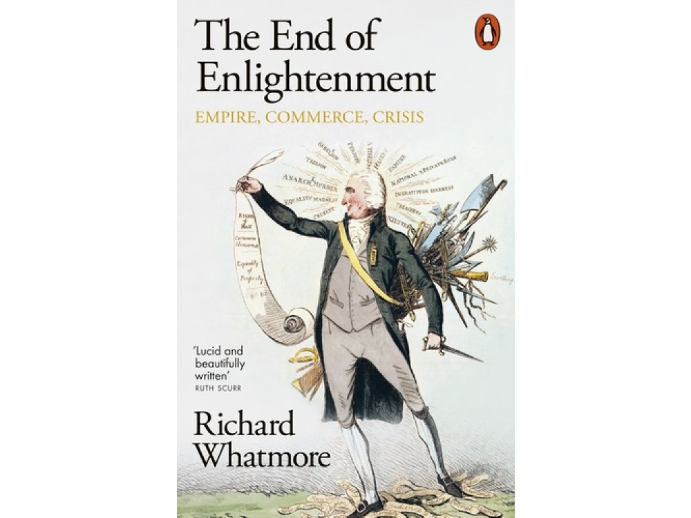 The End of Enlightenment: Empire, Commerce, Crisis