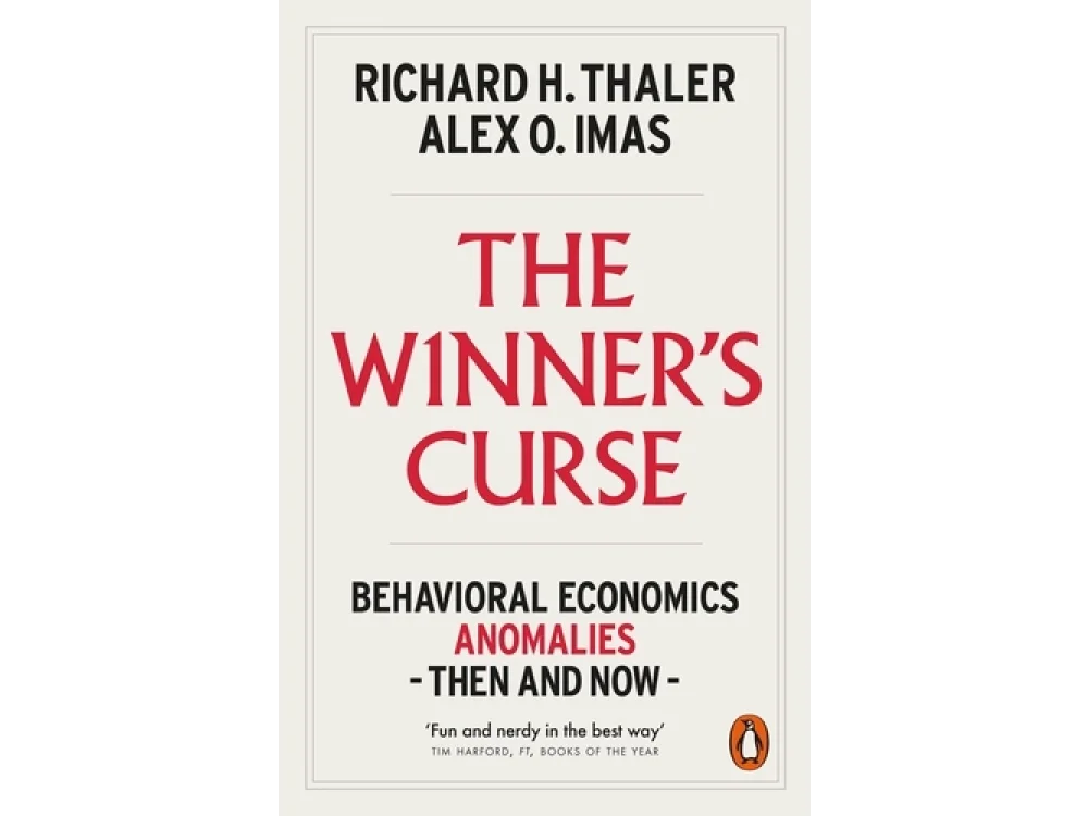 The Winner's Curse: Behavioral Economics Anomalies Then and Now