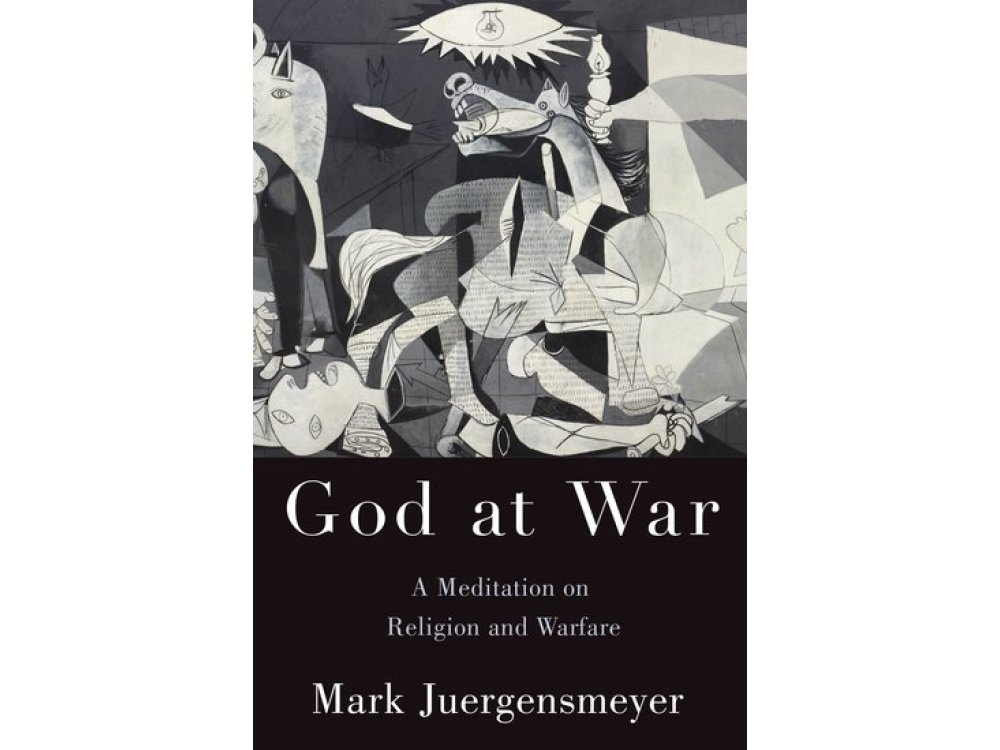God at War: A Meditation on Religion and Warfare