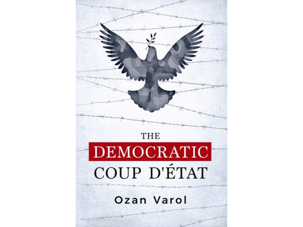 The Democratic Coup d'Etat