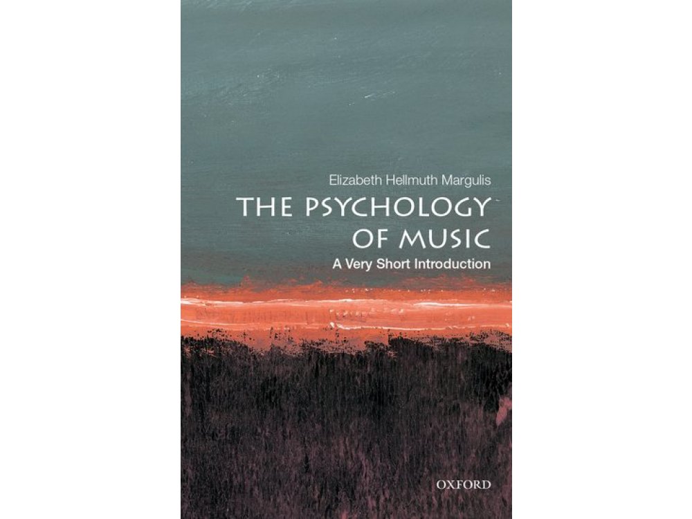 The Psychology of Music: A Very Short Introduction