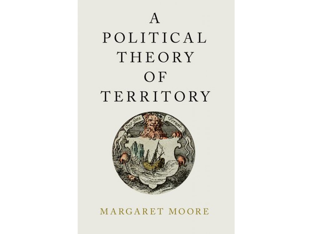 A Political Theory of Territory