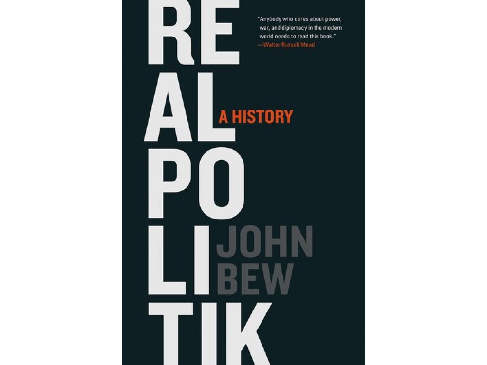 Realpolitik: A History