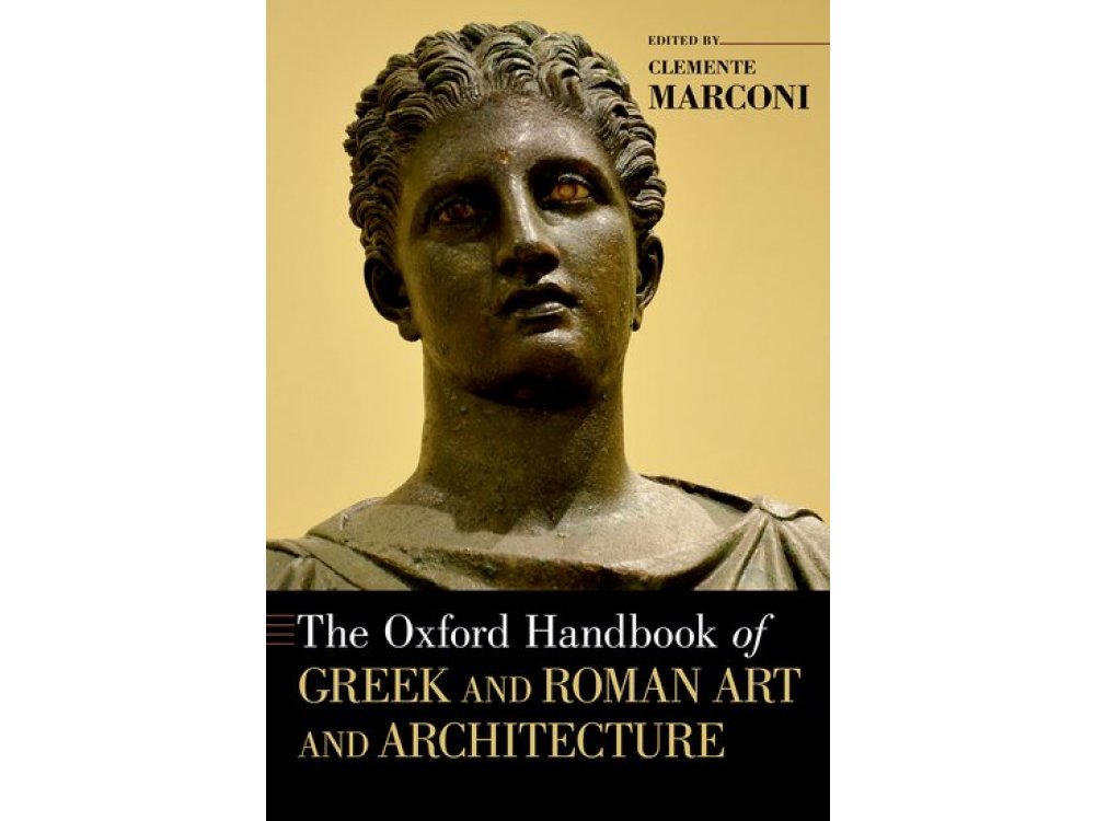 The Oxford Handbook of Greek and Roman Art and Architecture