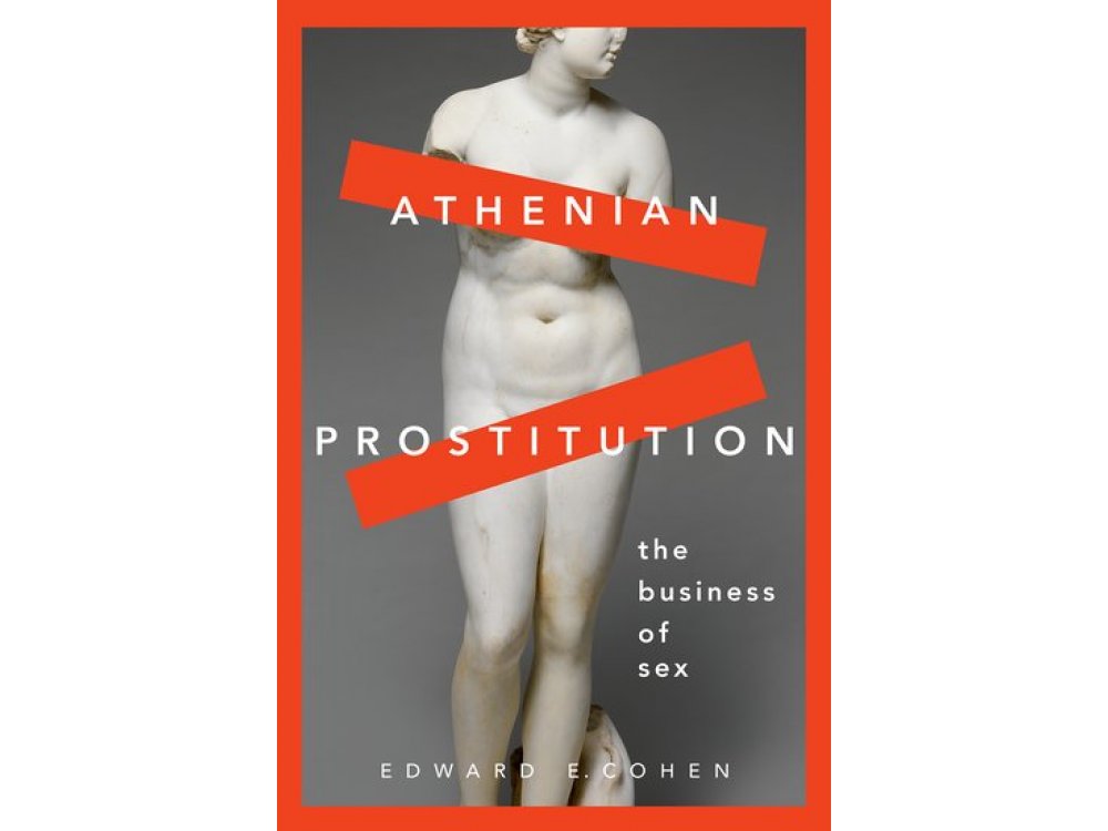 Athenian Prostitution: The Business of Sex