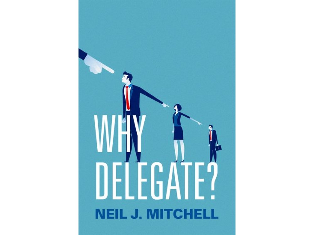 Why Delegate?