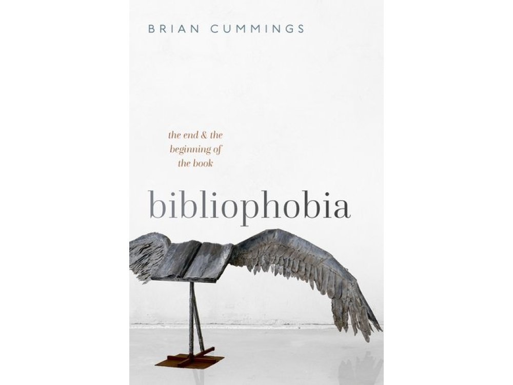 Bibliophobia: The End and the Beginning of the Book