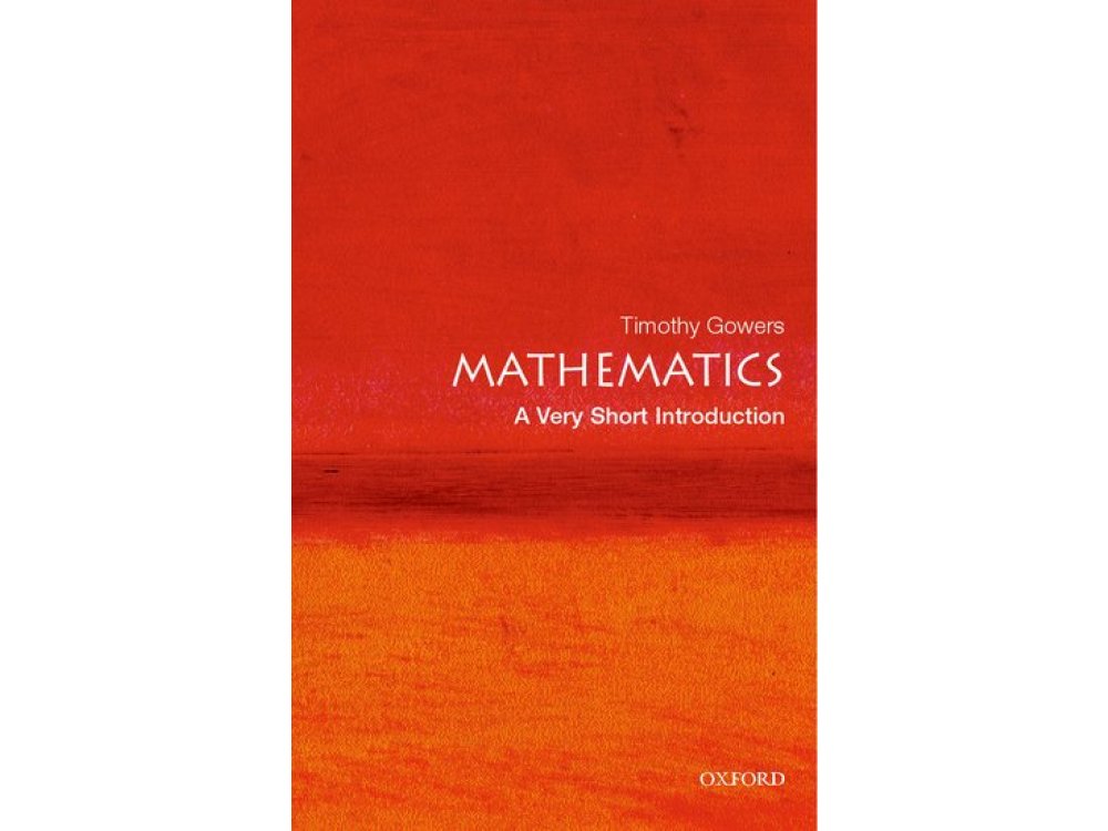 Mathematics: A Very Short Introduction