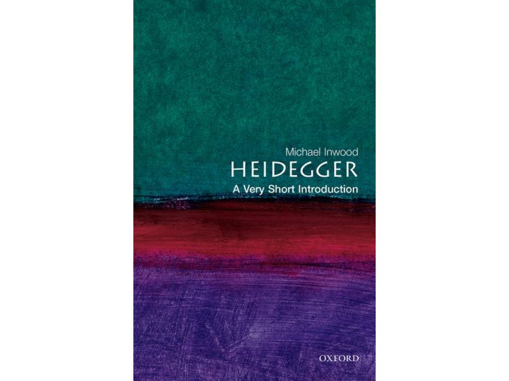 Heidegger: A Very Short Introduction