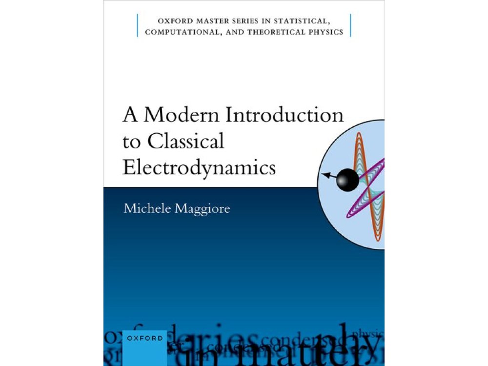 A Modern Introduction to Classical Electrodynamics