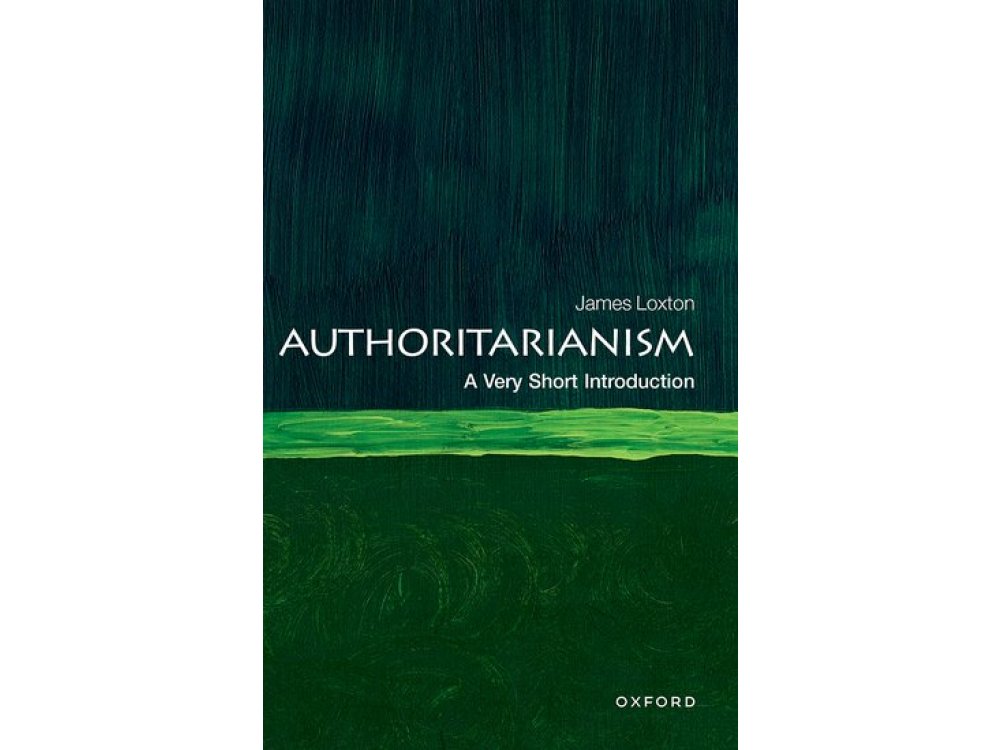 Authoritarianism: A Very Short Introduction
