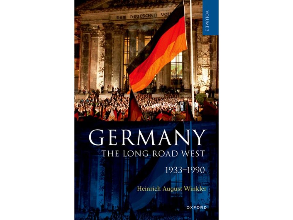 Germany: The Long Road West: Volume 2: 1933-1990