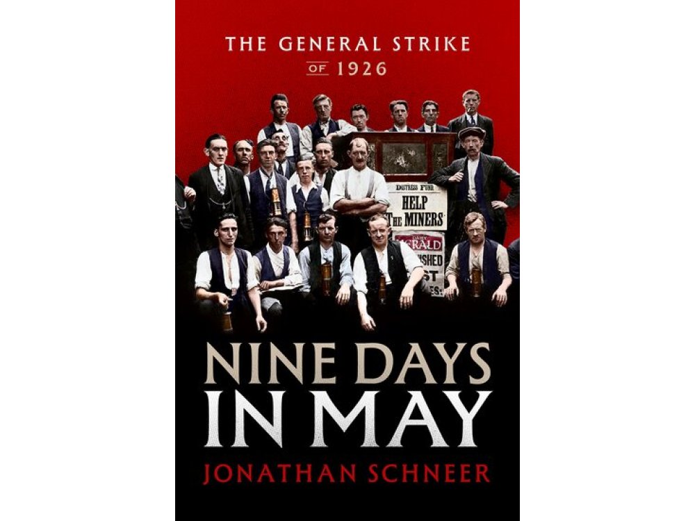Nine Days in May: The General Strike of 1926