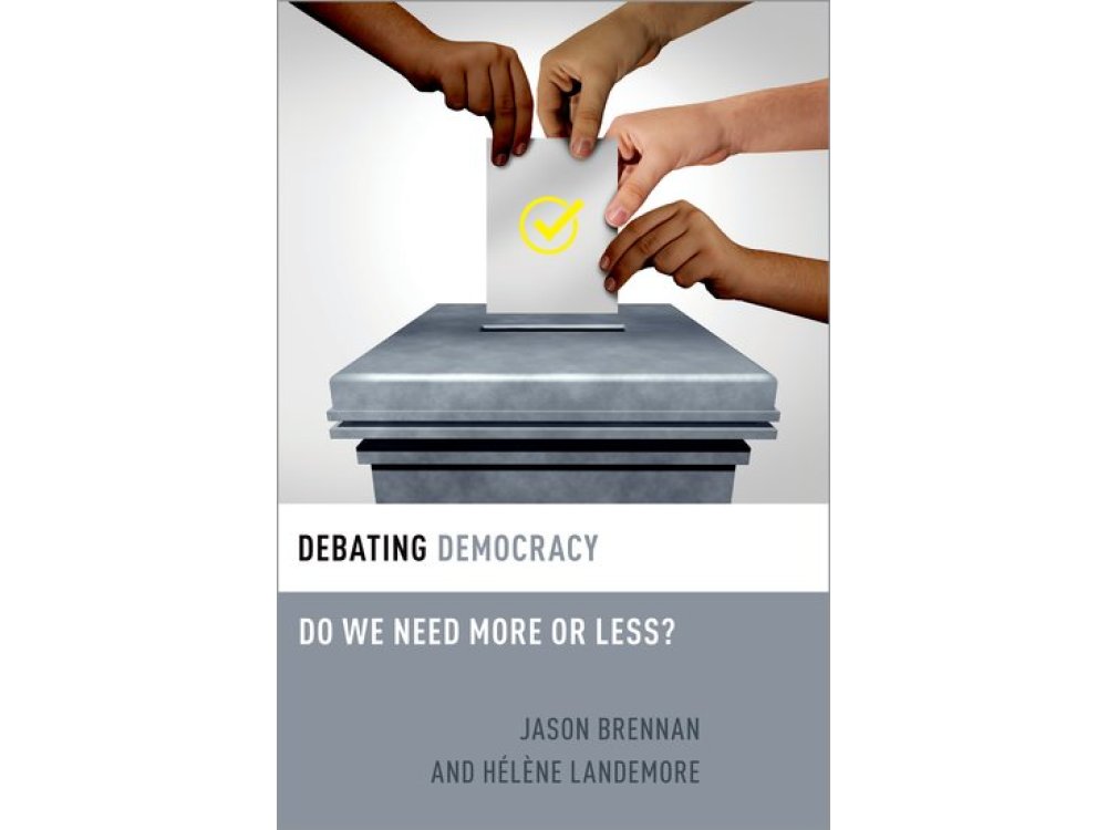 Debating Democracy: Do We Need More or Less?