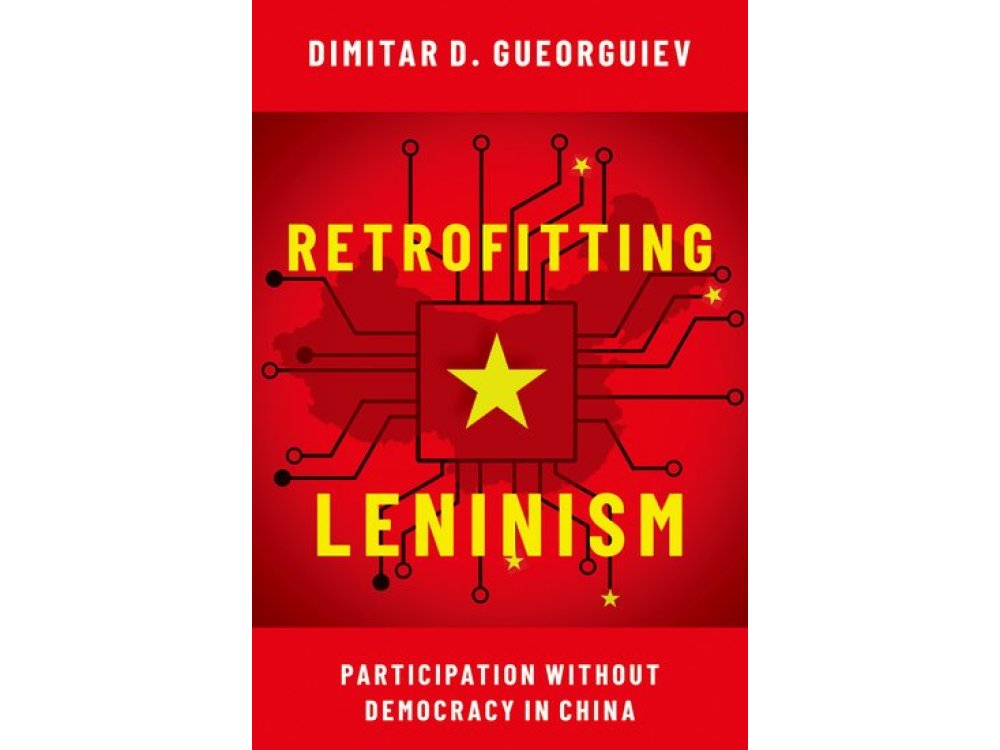 Retrofitting Leninism: Participation without Democracy in China
