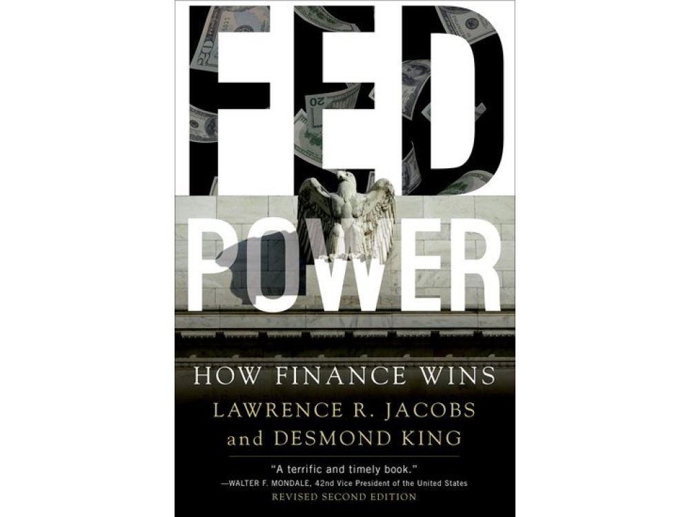 Fed Power: How Finance Wins (Revised Second Edition)