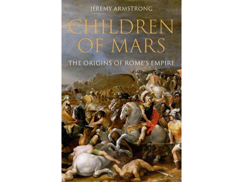 Children of Mars: The Origins of Rome's Empire