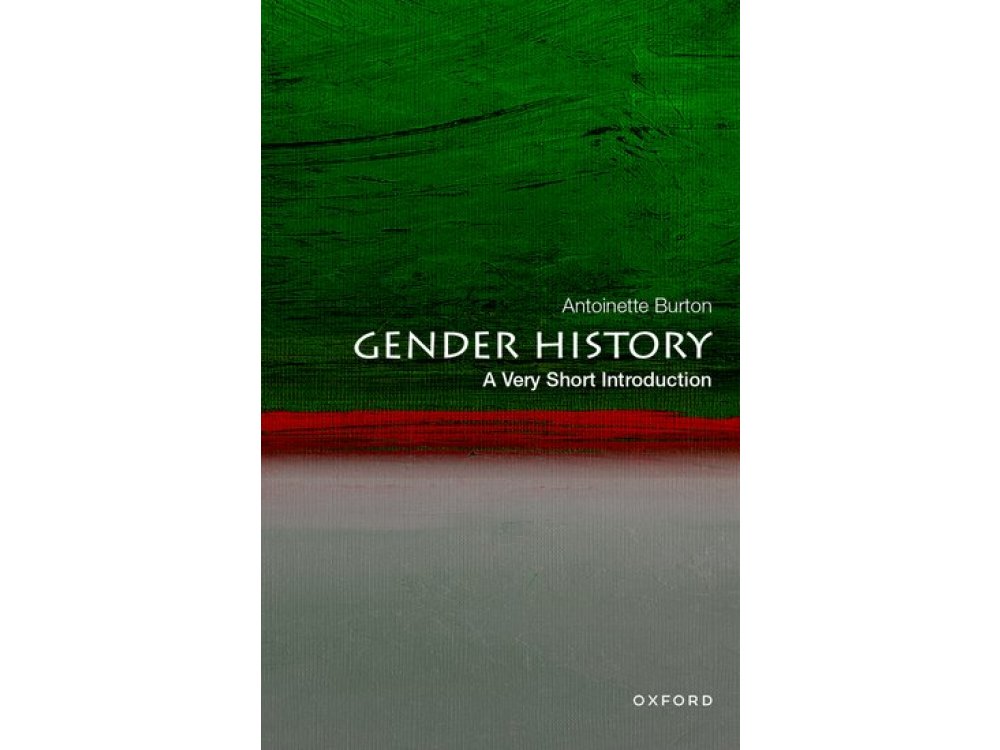 Gender History: A Very Short Introduction