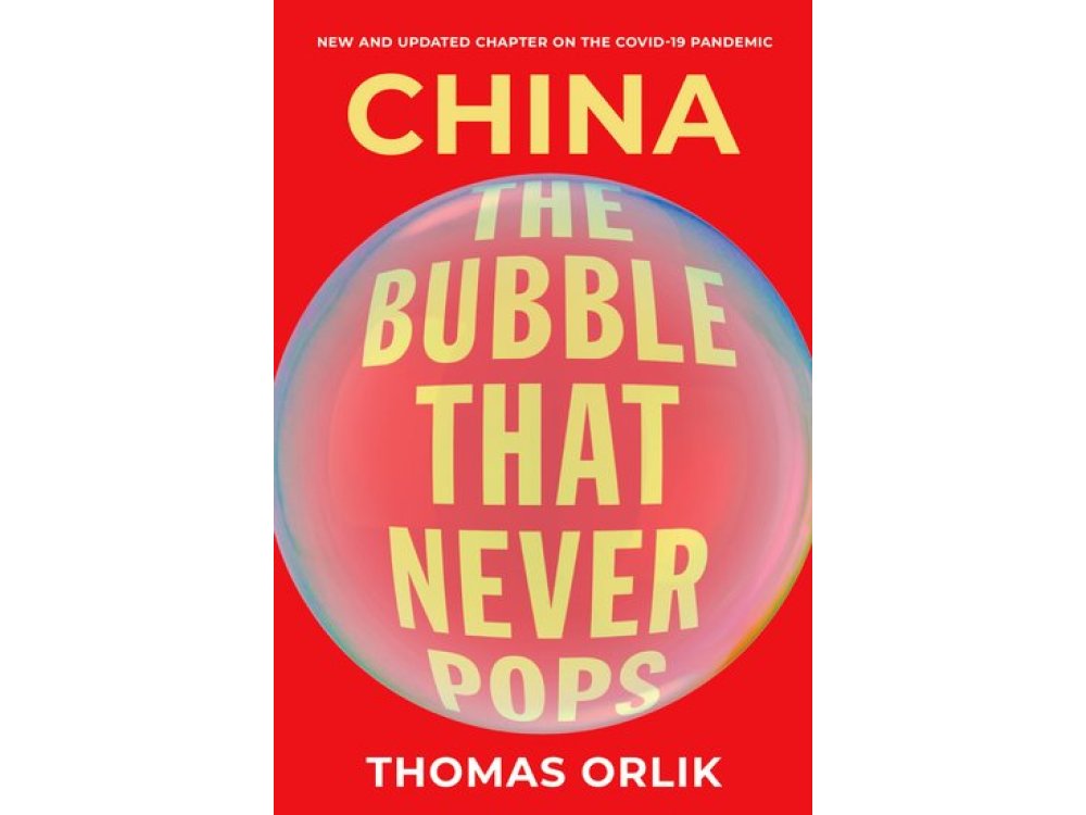 China: The Bubble that Never Pops