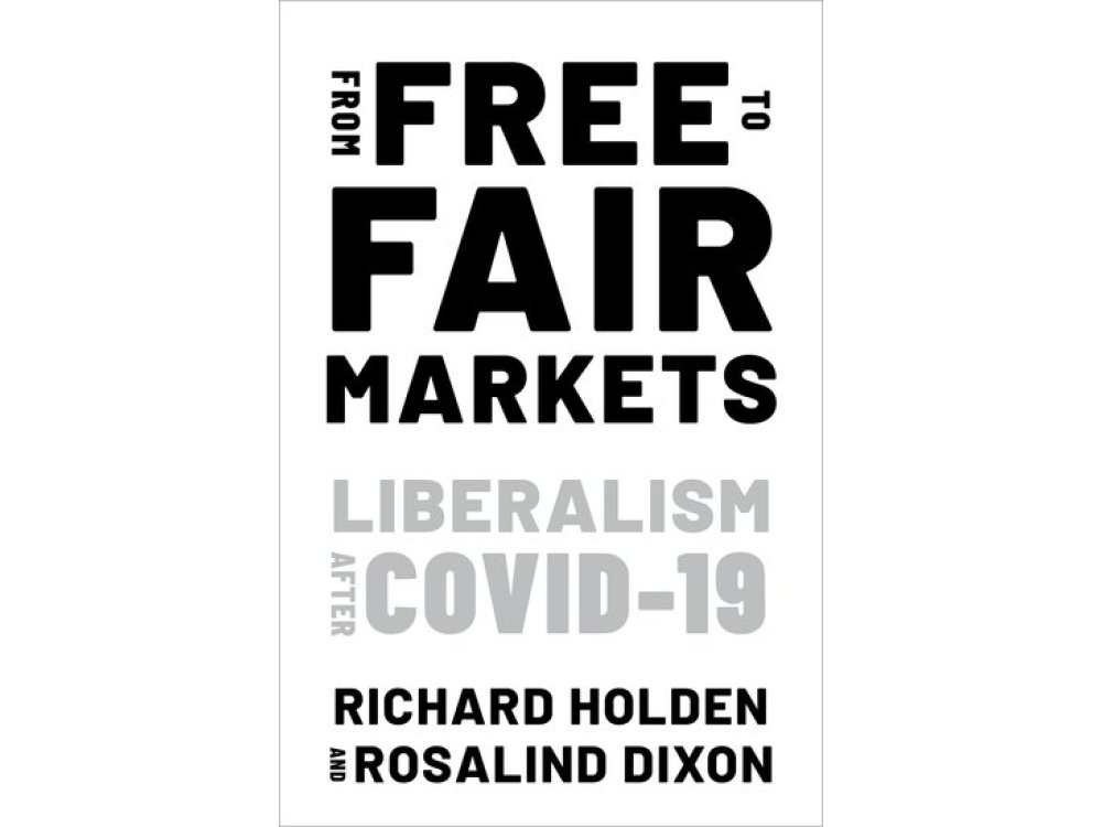 From Free to Fair Markets: Liberalism after Covid