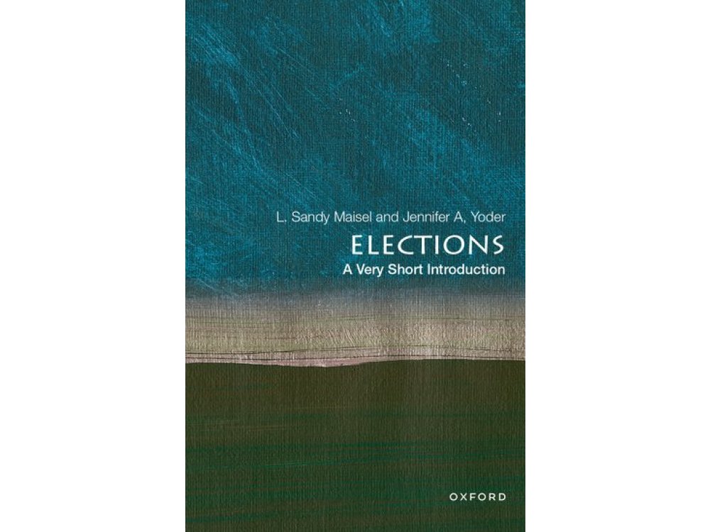 Elections: A Very Short Introduction