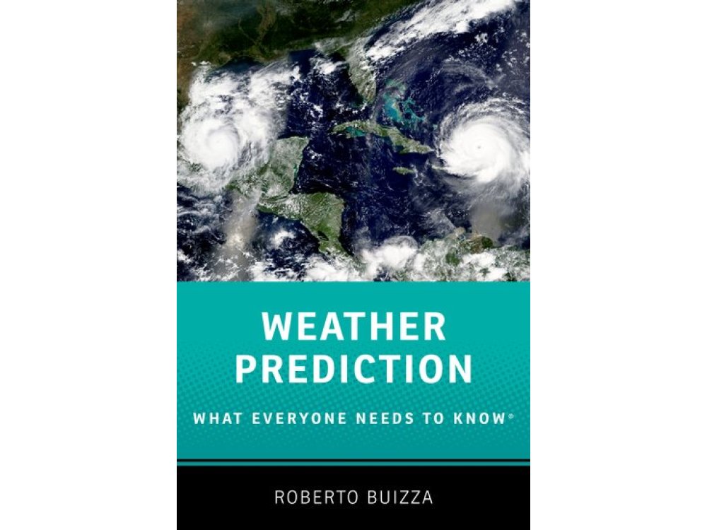 Weather Prediction: What Everyone Needs to Know